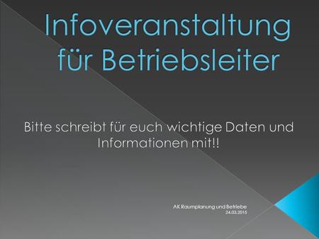 Infoveranstaltung für Betriebsleiter