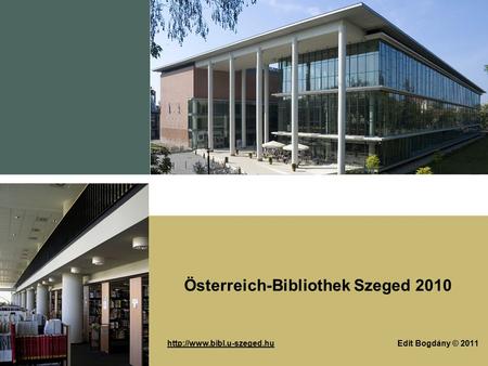 Österreich-Bibliothek Szeged 2010