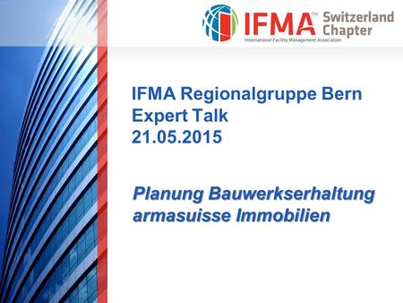 IFMA Regionalgruppe Bern Expert Talk