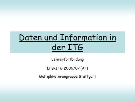 Daten und Information in der ITG