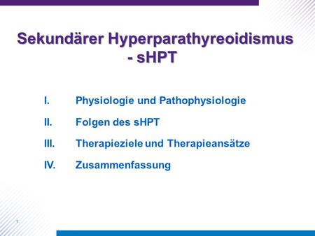 Sekundärer Hyperparathyreoidismus - sHPT
