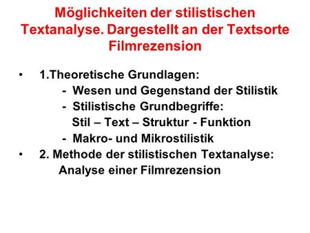Möglichkeiten der stilistischen Textanalyse