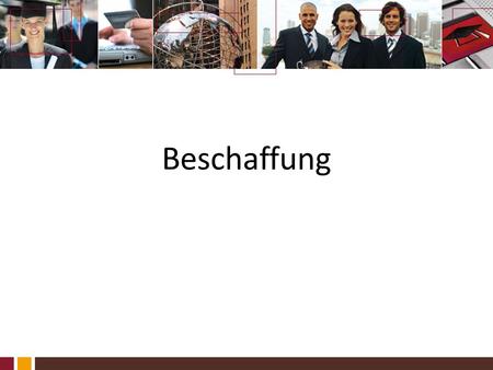 Beschaffung.