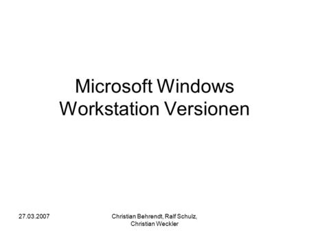 Microsoft Windows Workstation Versionen