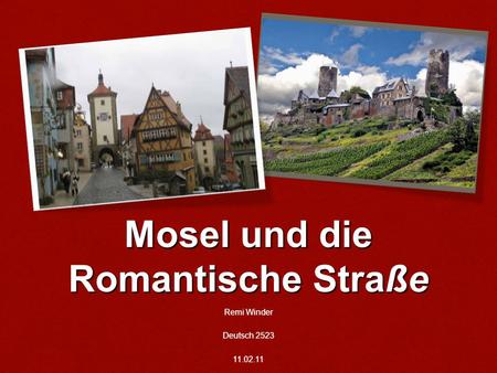 Mosel und die Romantische Straße Remi Winder Deutsch 2523 11.02.11.