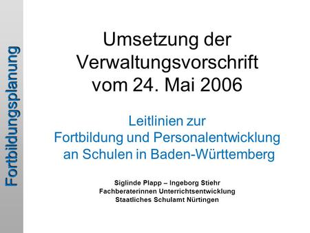 Umsetzung der Verwaltungsvorschrift vom 24
