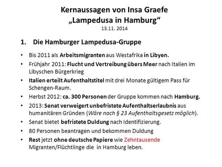 Kernaussagen von Insa Graefe „Lampedusa in Hamburg“