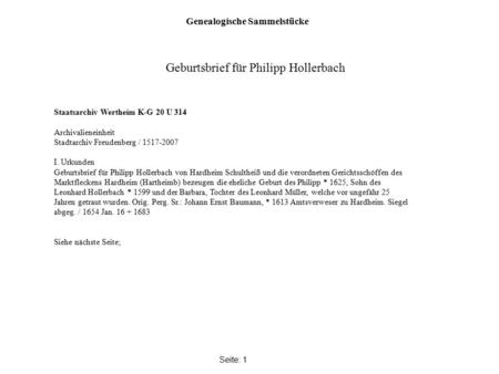 Genealogische Sammelstücke Seite: 1 Staatsarchiv Wertheim K-G 20 U 314 Archivalieneinheit Stadtarchiv Freudenberg / 1517-2007 I. Urkunden Geburtsbrief.