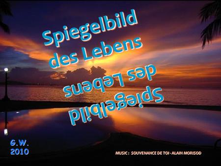 Spiegelbild des Lebens Spiegelbilddes Lebens