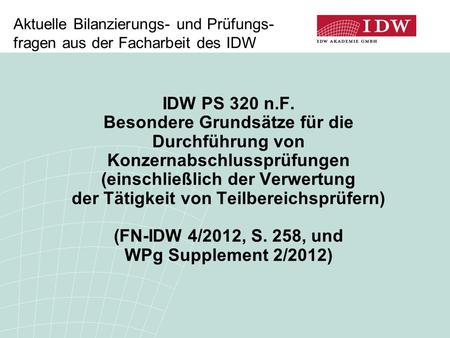 (FN-IDW 4/2012, S. 258, und WPg Supplement 2/2012)