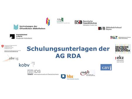Vertretungen der Öffentlichen Bibliotheken Schulungsunterlagen der AG RDA.