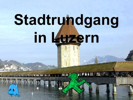 Stadtrundgang in Luzern