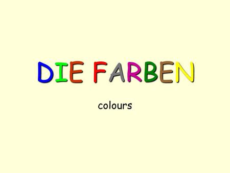 DIE FARBEN colours.