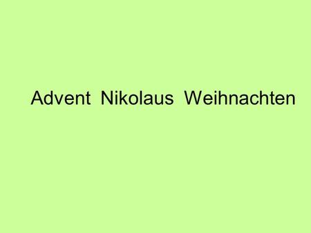 Advent Nikolaus Weihnachten