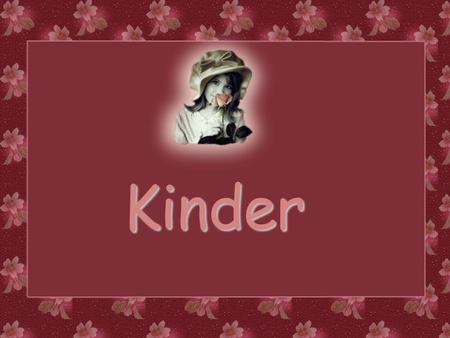 Kinder Kinder, die man nicht liebt, werden Erwachsene, die nicht lieben.