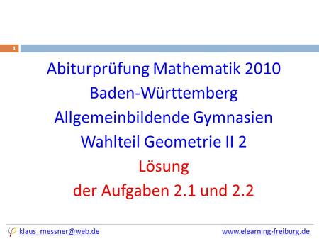 1 Abiturprüfung Mathematik 2010 Baden-Württemberg Allgemeinbildende.