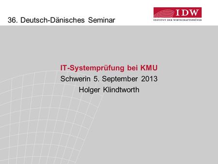 36. Deutsch-Dänisches Seminar