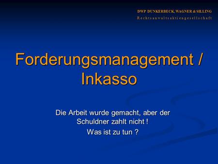 Forderungsmanagement / Inkasso