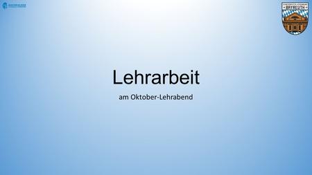 Lehrarbeit am Oktober-Lehrabend.