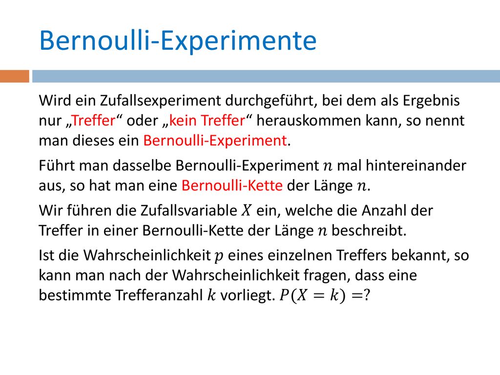 Bernoulli-Experimente - ppt herunterladen