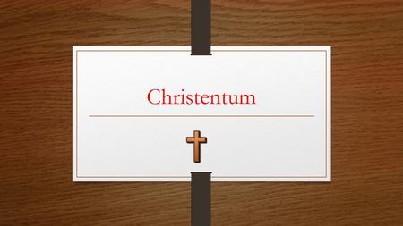 Christentum.