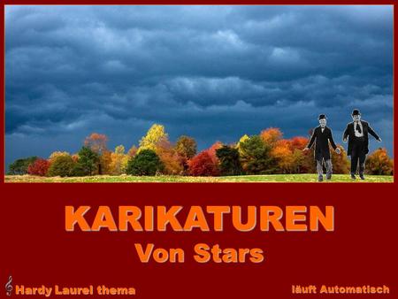 KARIKATUREN Von Stars Hardy Laurel thema 00:44 = 044 sec