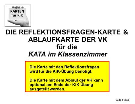 DIE REFLEKTIONSFRAGEN-KARTE & ABLAUFKARTE DER VK für die