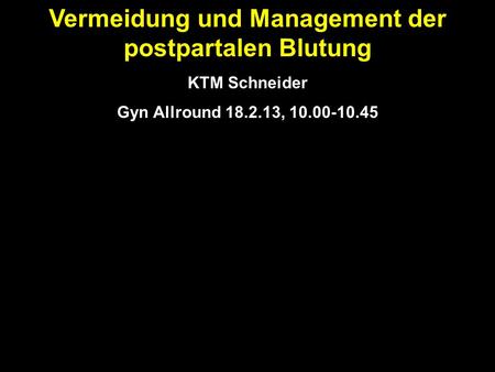 Vermeidung und Management der postpartalen Blutung