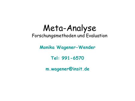 Meta-Analyse Forschungsmethoden und Evaluation