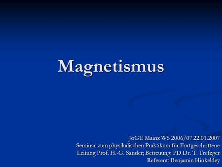 Magnetismus JoGU Mainz WS 2006/