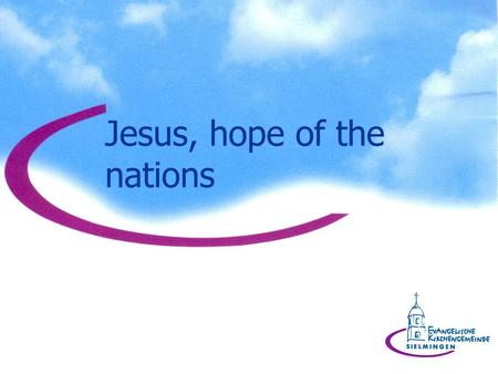 Jesus, hope of the nations