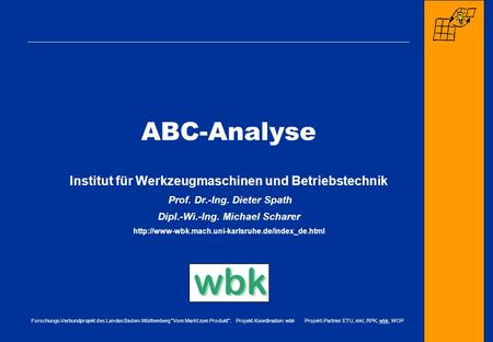 ABC-Analyse Institut für Werkzeugmaschinen und Betriebstechnik