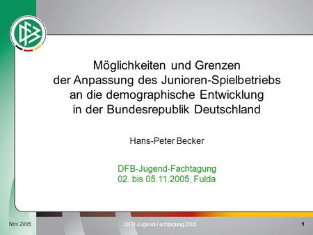 DFB-Jugend-Fachtagung 02. bis , Fulda