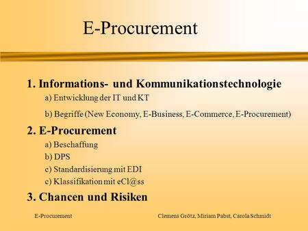 E-Procurement Clemens Grötz, Miriam Pabst, Carola Schmidt