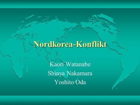 Nordkorea-Konflikt Kaori Watanabe Shinya Nakamura Yoshito Oda.