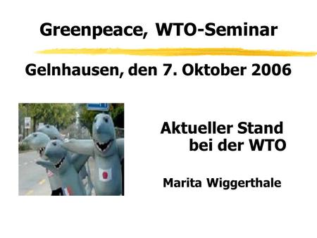 Greenpeace, WTO-Seminar