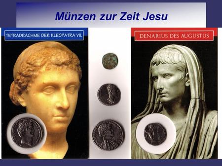 Münzen zur Zeit Jesu.