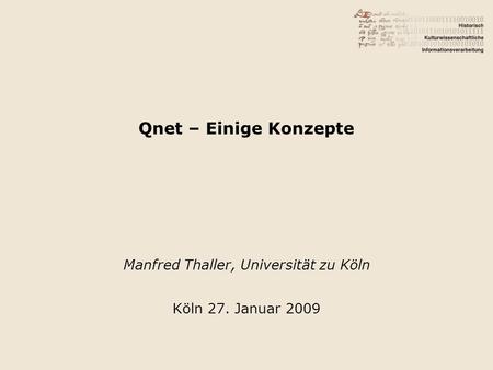 Manfred Thaller, Universität zu Köln Köln 27. Januar 2009