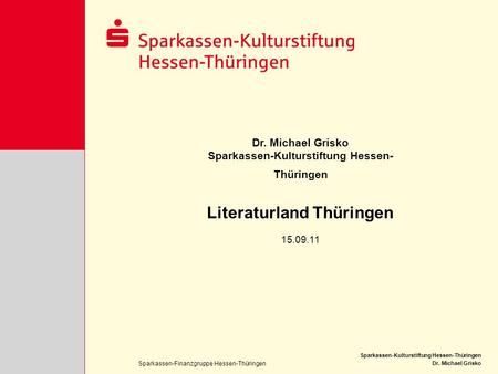 Sparkassen-Kulturstiftung Hessen-Thüringen Literaturland Thüringen