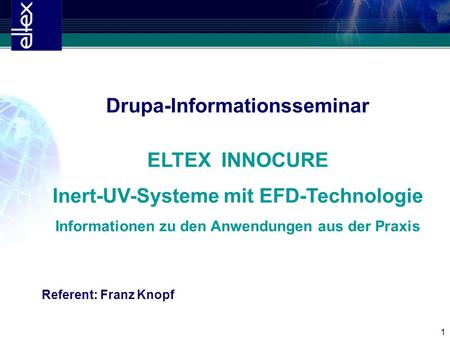 Drupa-Informationsseminar ELTEX INNOCURE