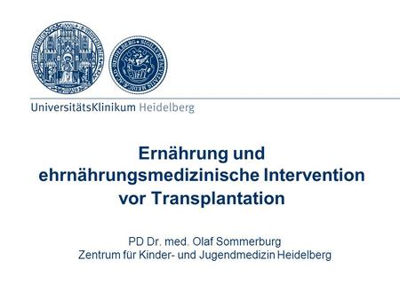 Ernährung und ehrnährungsmedizinische Intervention vor Transplantation