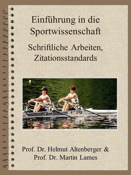 Prof. Dr. Helmut Altenberger & Prof. Dr. Martin Lames