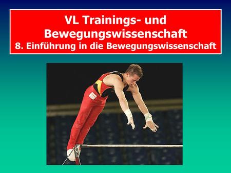 VL Trainings- und Bewegungswissenschaft 8