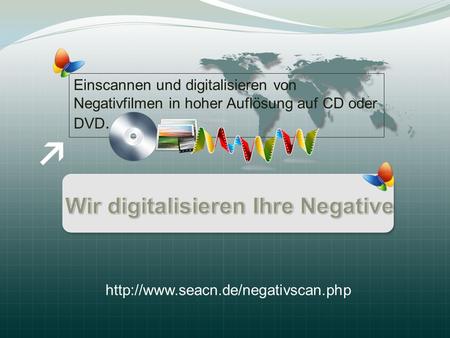 Einscannen und digitalisieren von Negativfilmen in hoher Auflösung auf CD oder DVD.