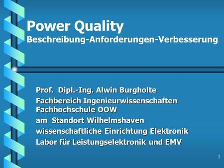 Power Quality Beschreibung-Anforderungen-Verbesserung