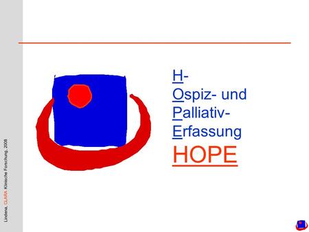 H- Ospiz- und Palliativ-Erfassung HOPE