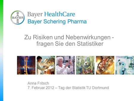 Anna Fritsch 7. Februar 2012 – Tag der Statistik TU Dortmund