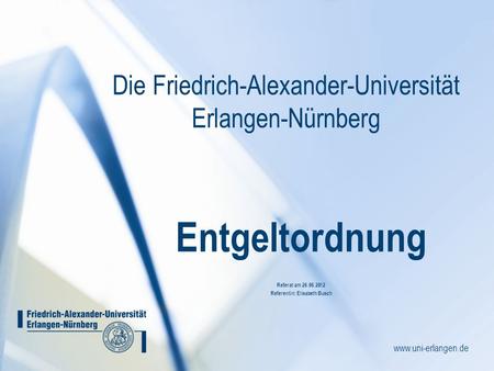 Die Friedrich-Alexander-Universität Erlangen-Nürnberg