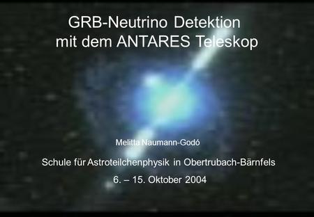 GRB-Neutrino Detektion mit dem ANTARES Teleskop