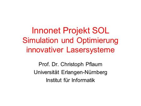 Prof. Dr. Christoph Pflaum Universität Erlangen-Nürnberg